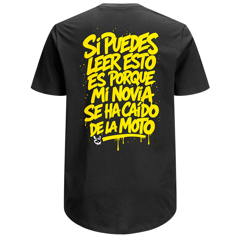Camiseta "Si puedes leer esto es porque mi novia se ha caído de la moto"
